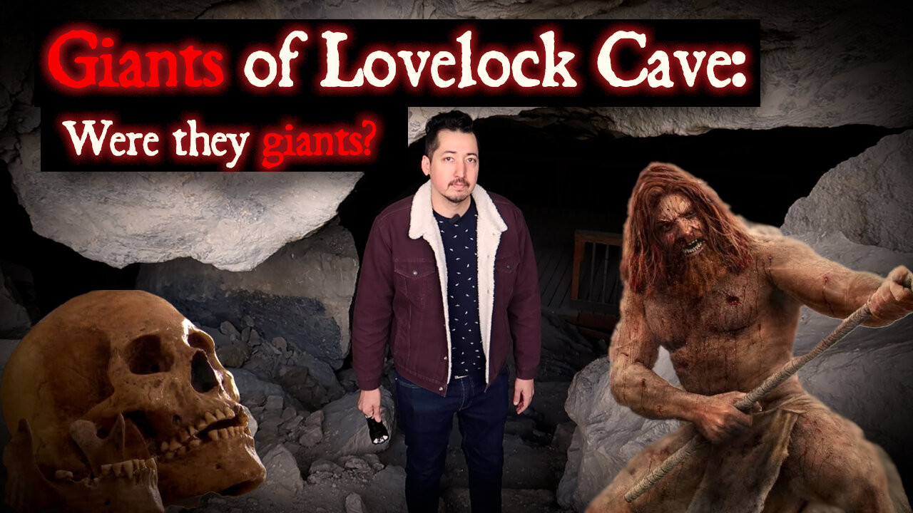 Exploring the Giants of Lovelock Cave: Were They Giants?