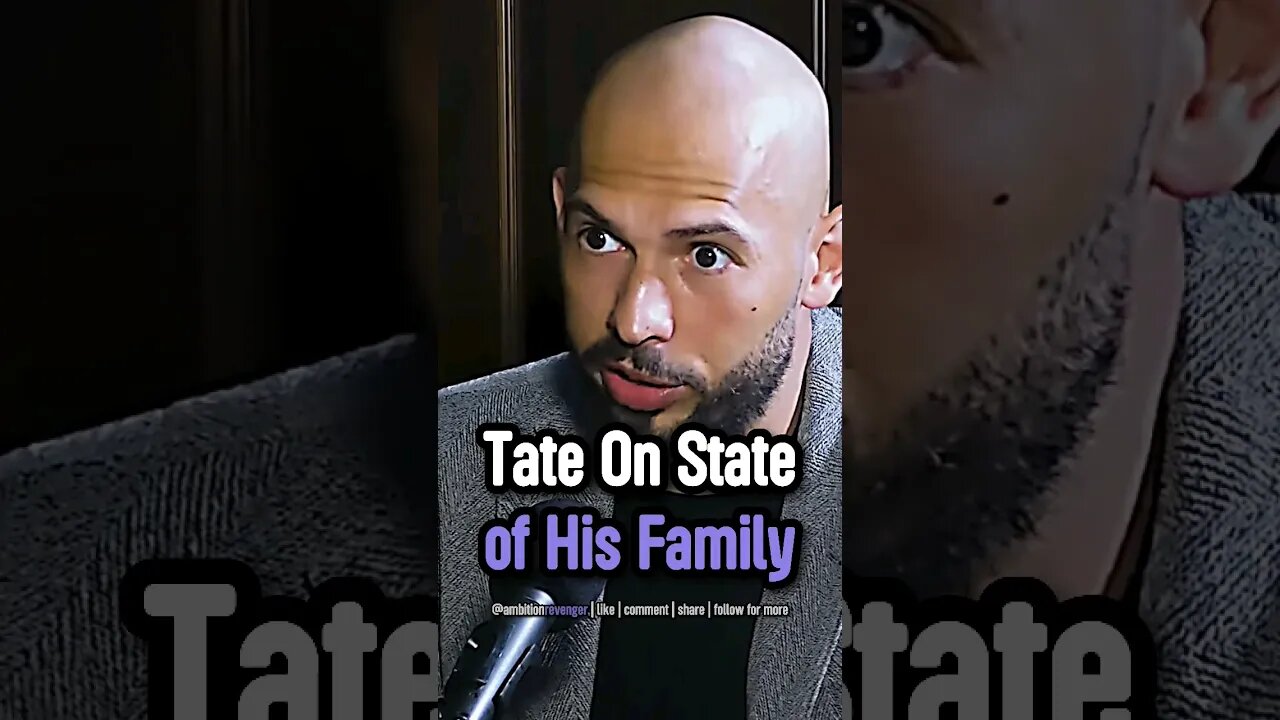 Tate On State of His Family