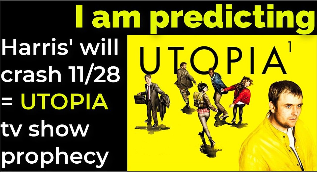 I am predicting: Harris' plane will crash on Nov 28 = UTOPIA TV SHOW PROPHECY