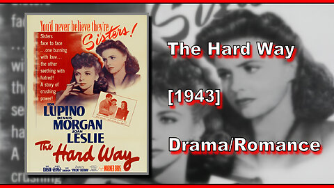 The Hard Way (1943) | DRAMA/ROMANCE | FULL MOVIE