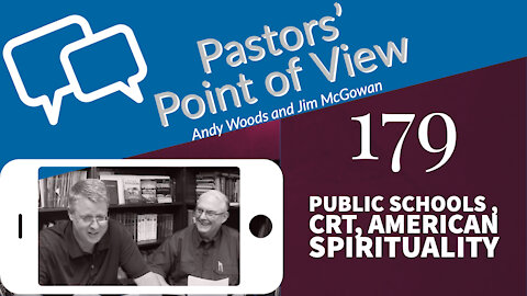 PPOV 179 Prophecy Update with Andy Woods. Public schools, CRT, American spirituality