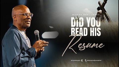 BISHOP NOEL JONES - DID YOU READ HIS RESUME