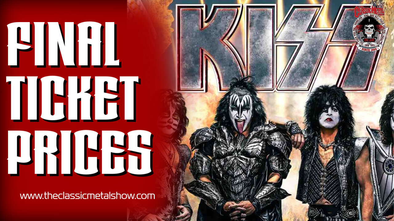 CMS | Kiss' Final Tour: Outrageous Ticket Prices Exposed
