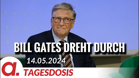 Bill Gates dreht durch.Von Uwe G. Kranz@Apolut🙈🐑🐑🐑 COV ID1984