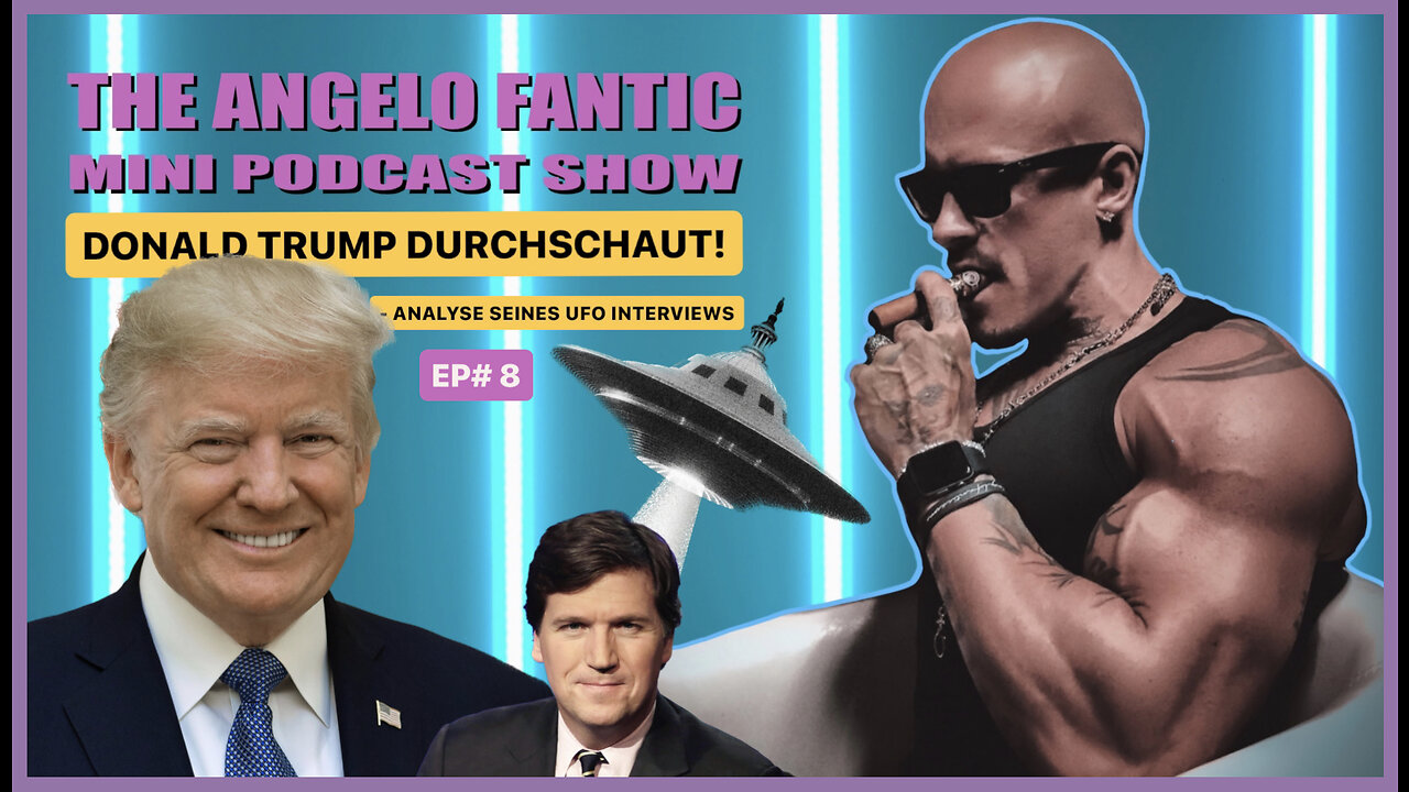 EP8: Trump Durchschaut! Analyse Seines UFO (UAP) Interviews!