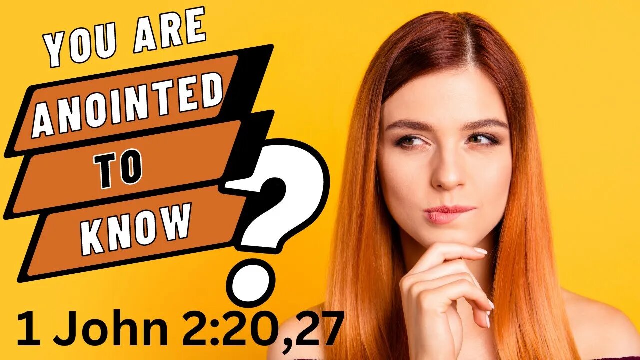 1 John 2:20 You Are ANOINTED and KNOW a LIE When You Hear It!