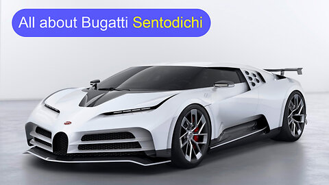 All about Bugatti Sentodichi