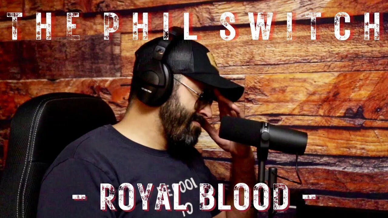 Royal Blood | The Phil Switch