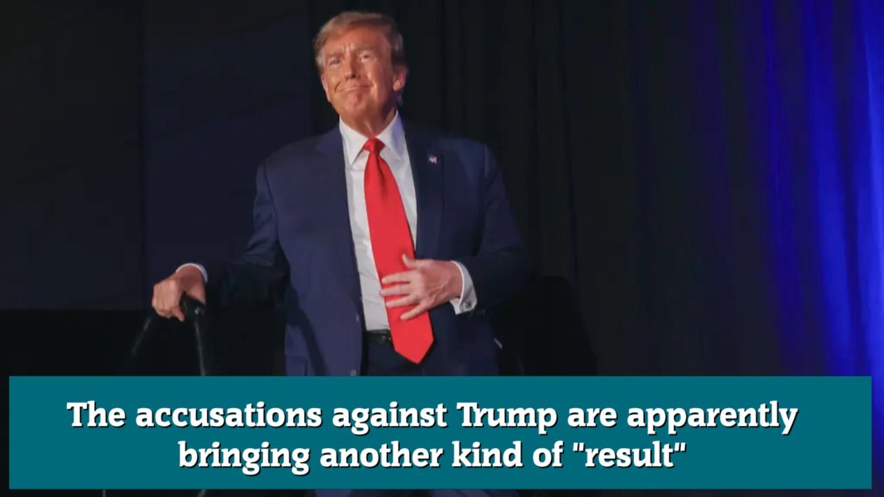 The accusations against Trump are apparently bringing another kind of result