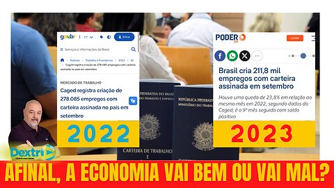 AFINAL, A ECONOMIA VAI BEM OU VAI MAL?