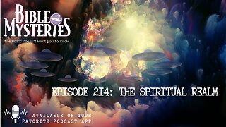 Podcast Episode 214: The Spiritual Realm – Is It More Physical Than We Think?