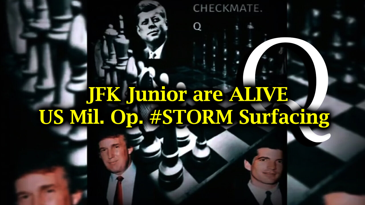 JFK and JFK Junior are ALIVE - US 🇺🇸Mil. Op. #STORM Surfacing (April 30th)- #WWG1WGA