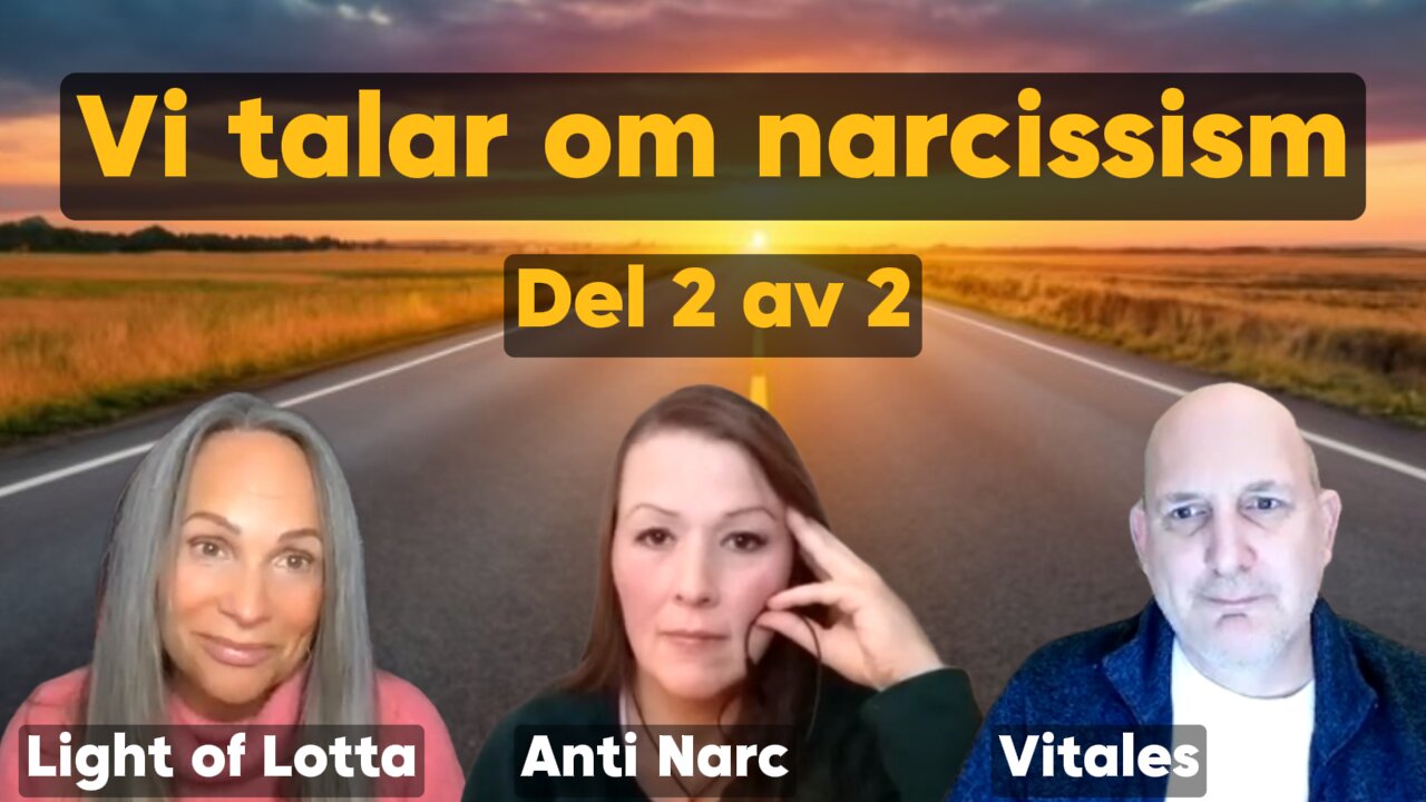 Om Narcissister & Konsekvenser Del 2 av 2