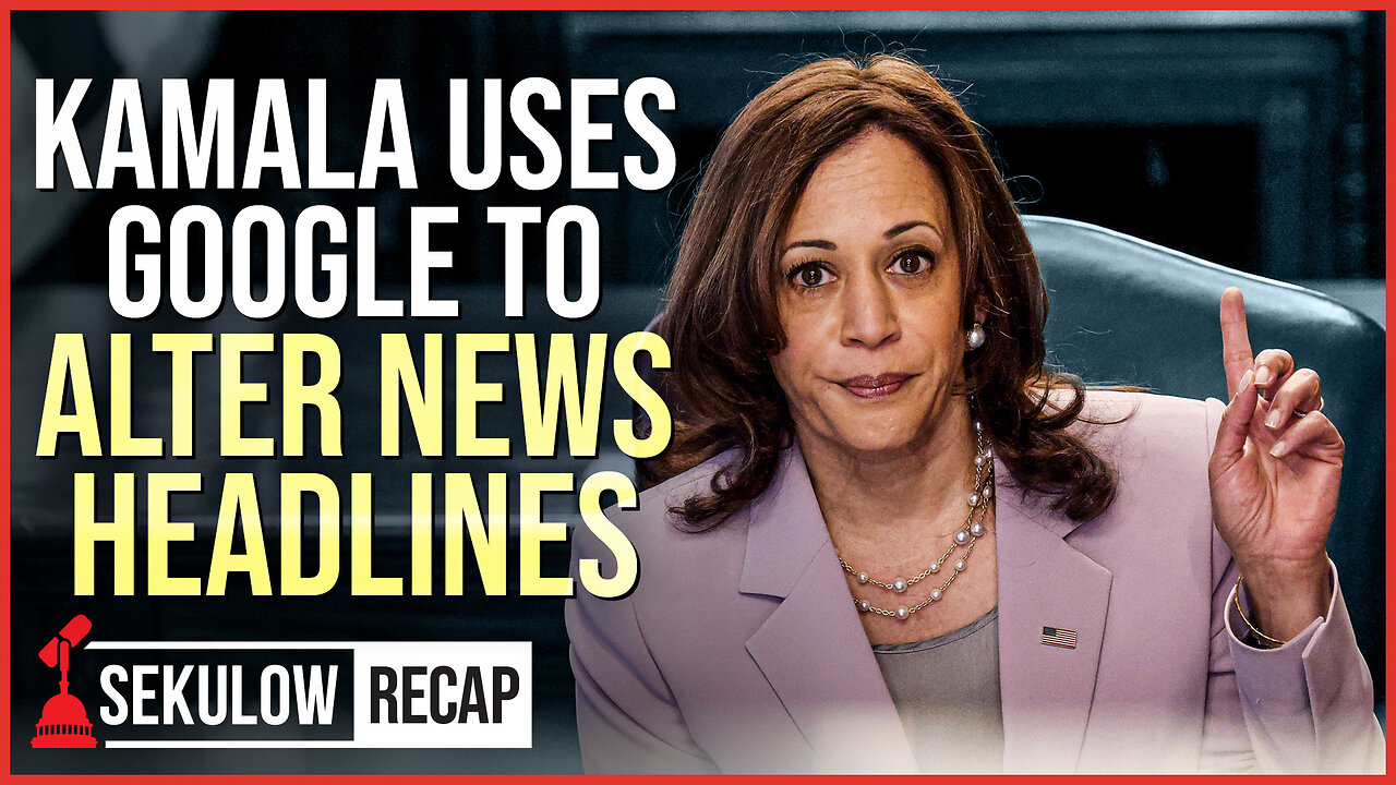 Kamala Uses Google To Alter News Headlines