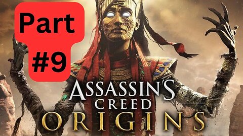 Assassin's Creed Origins - Part #9