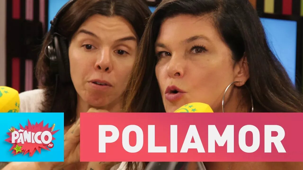 Penélope Nova e Cristiane Oliveira explicam o “poliamor”