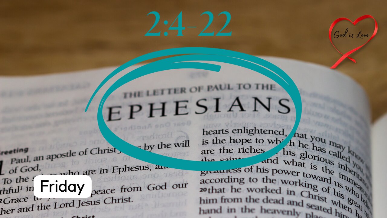 Ephesians 2:4-22
