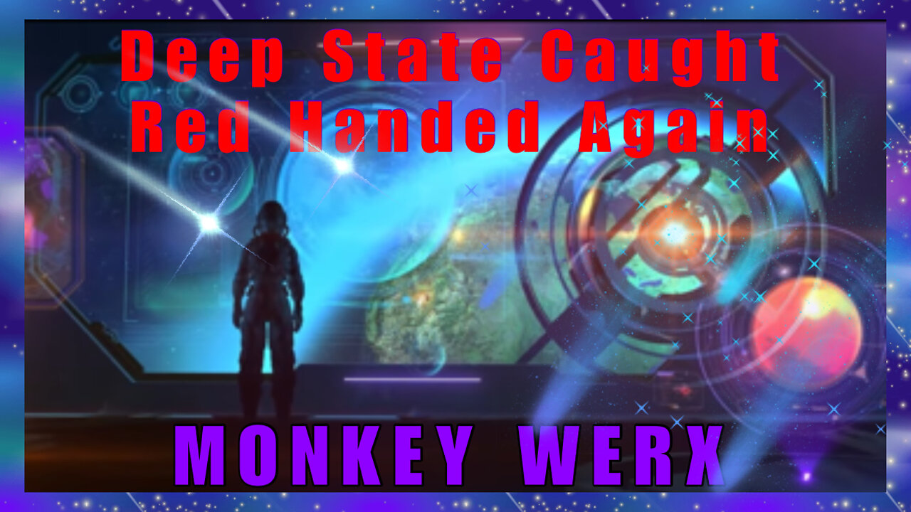 Monkey Werx: Deep State Caught Red Handed Again. SITREP