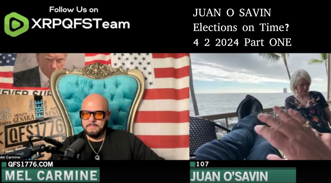 JUAN O SAVIN- Election on Time? PART ONE - Mel Carmine 4 2 2024