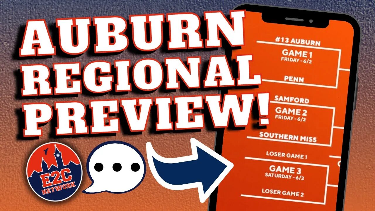 What to Expect in the Auburn Regional of the NCAA Tournament? | PREVIEW AND PREDICTIONS
