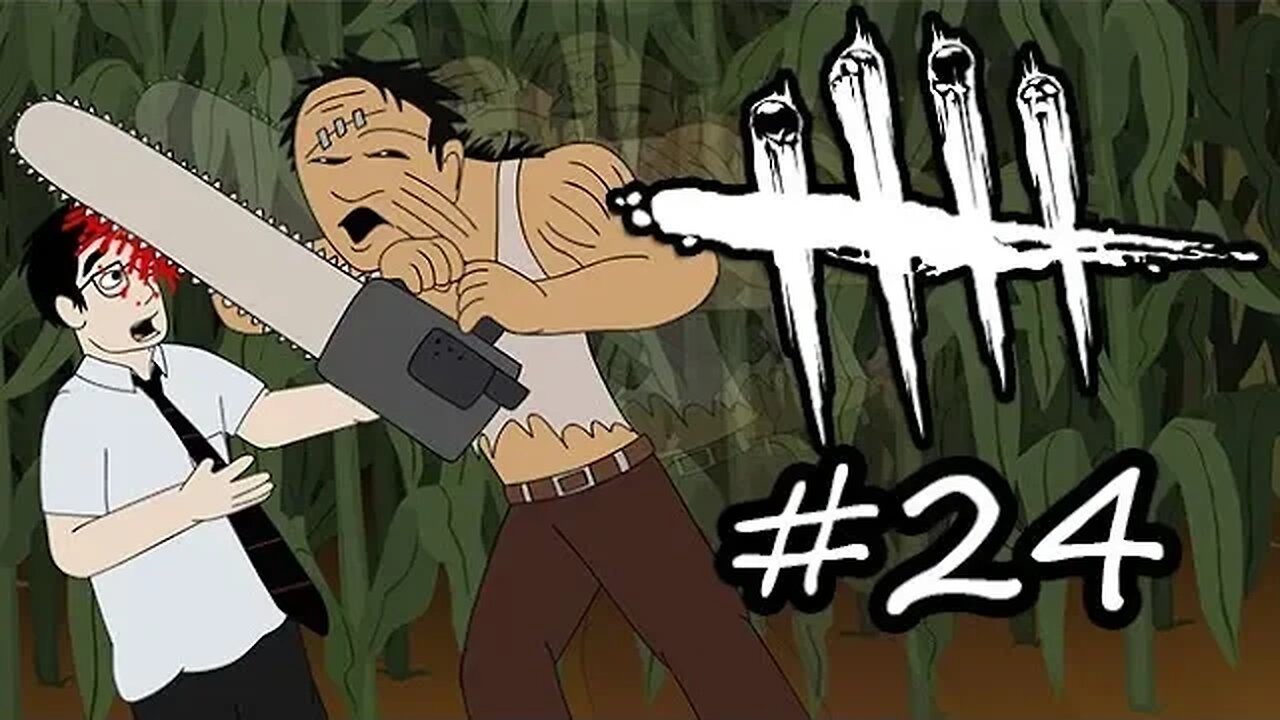 Dead By Daylight 24 - Chainsaw Madness