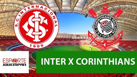 Internacional 2 x 1 Corinthians - 27/05/18 - Brasileirão
