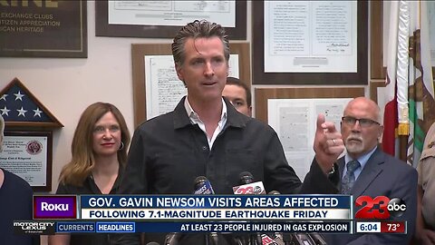 Governor Gavin Newsom tours earthquake damaged areas, warns residents to be prepared