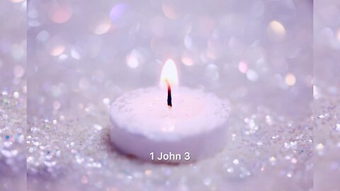 ❤️ 1 John 3