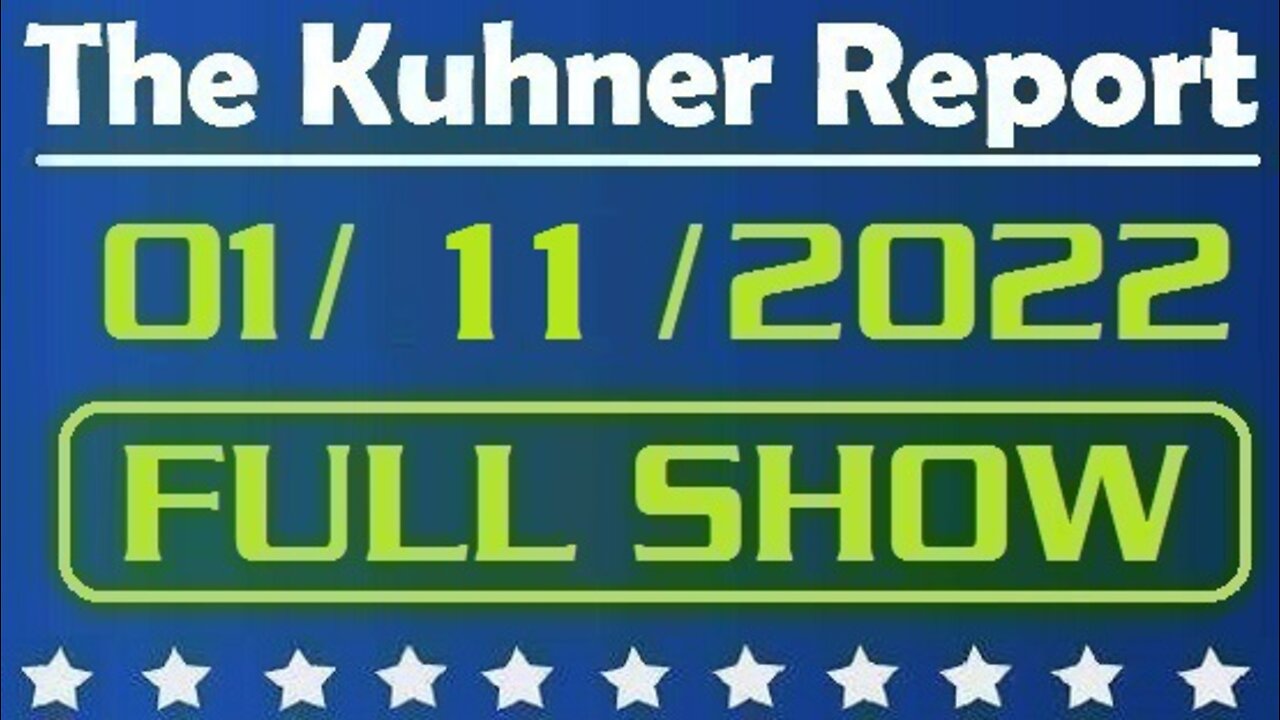 The Kuhner Report 01/11/2022 [FULL SHOW] Fake President Biden vows to deliver his angriest speech ever