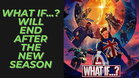 Marvel Studios is Ending What If...? After Season 3 | Was this Planned & A Good Sign for the Future?