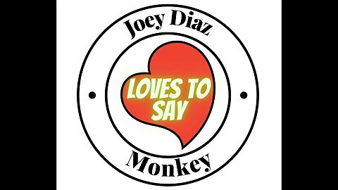 Joey Diaz LOVES TO SAY Monkey