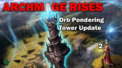 Perception Czechs: Archmage Rises (Mage Tower Update EP2]
