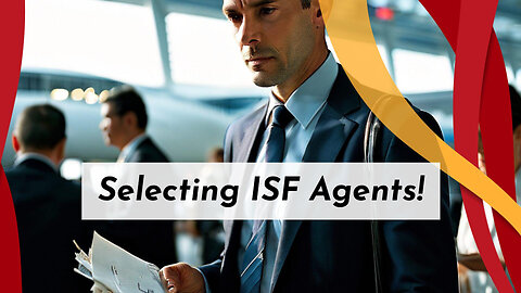 Choosing the Right ISF Agent or Broker: Key Considerations for Smooth Imports