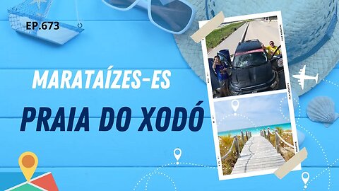 #673 - Praia do Xodó - Marataízes (ES) - Expedição Brasil de Frente para o Mar