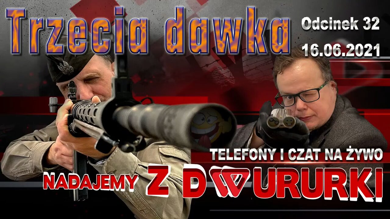 z Dwururki 32. Trzecia dawka - Olszański, Osadowski NPTV (16.06.2021)