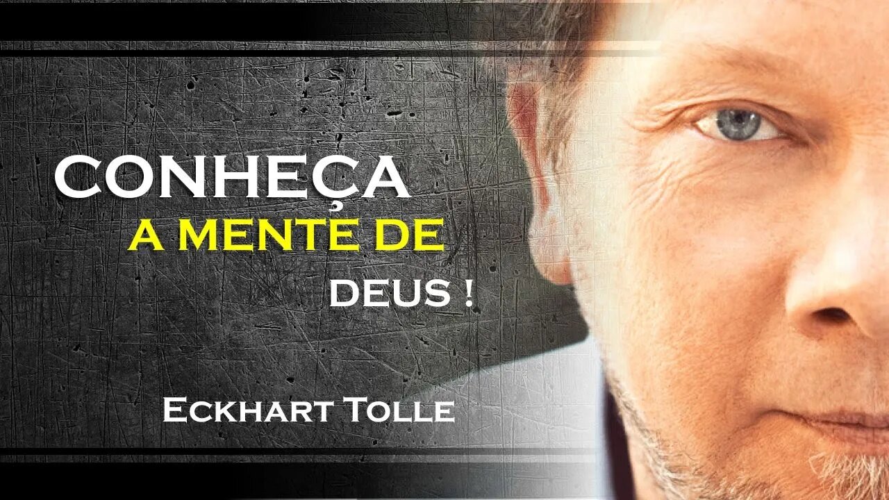 COMO CONHECER A MENTE DE DEUS, ECKHART TOLLE