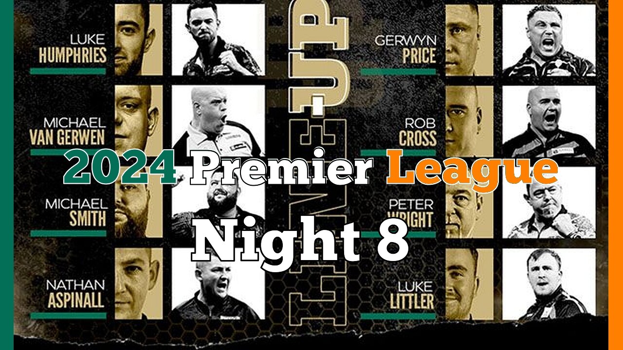 2024 Premier League Night 8 van Gerwen v Price