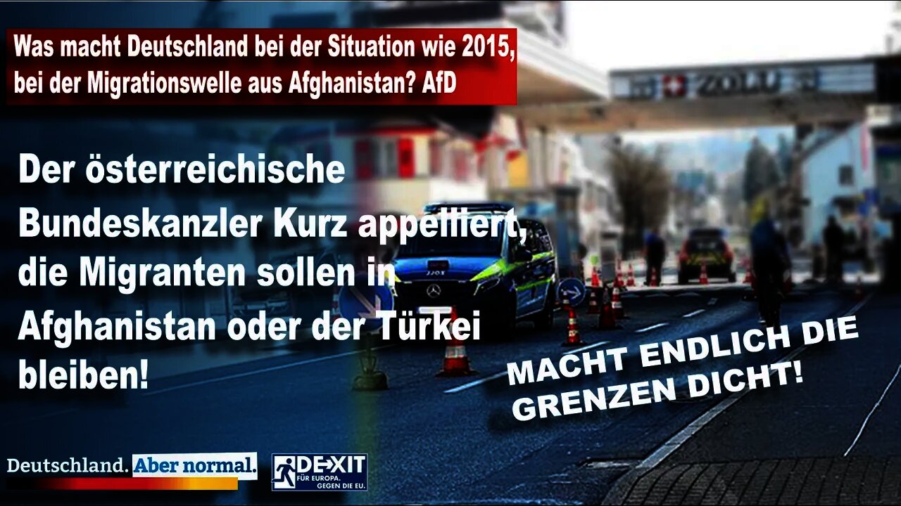 Was macht Deutschland bei der Situation wie 2015, bei der Migrationswelle aus Afghanistan AfD