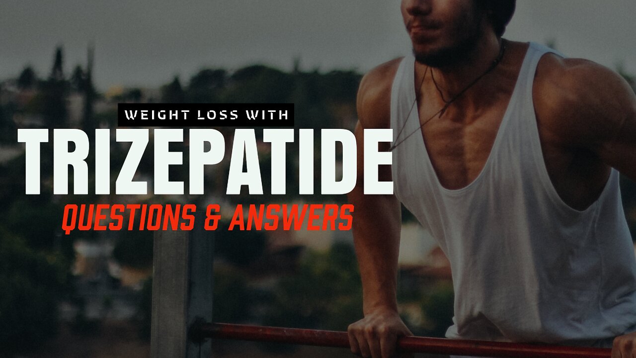 TRIZEPATIDE Questions & Answers