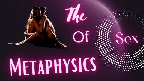 #The #Metaphysics of (#Sex) #My #Perspective