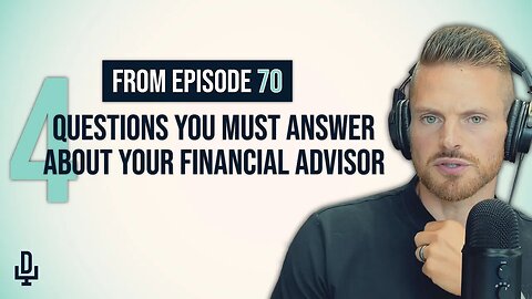 Four questions you MUST answer about your financial advisor