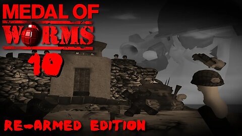 Medal of Worms: Re-Armed Edition (Odcinek 10)