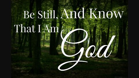Be Still & Listen for The Father - Stop & Listen To God!