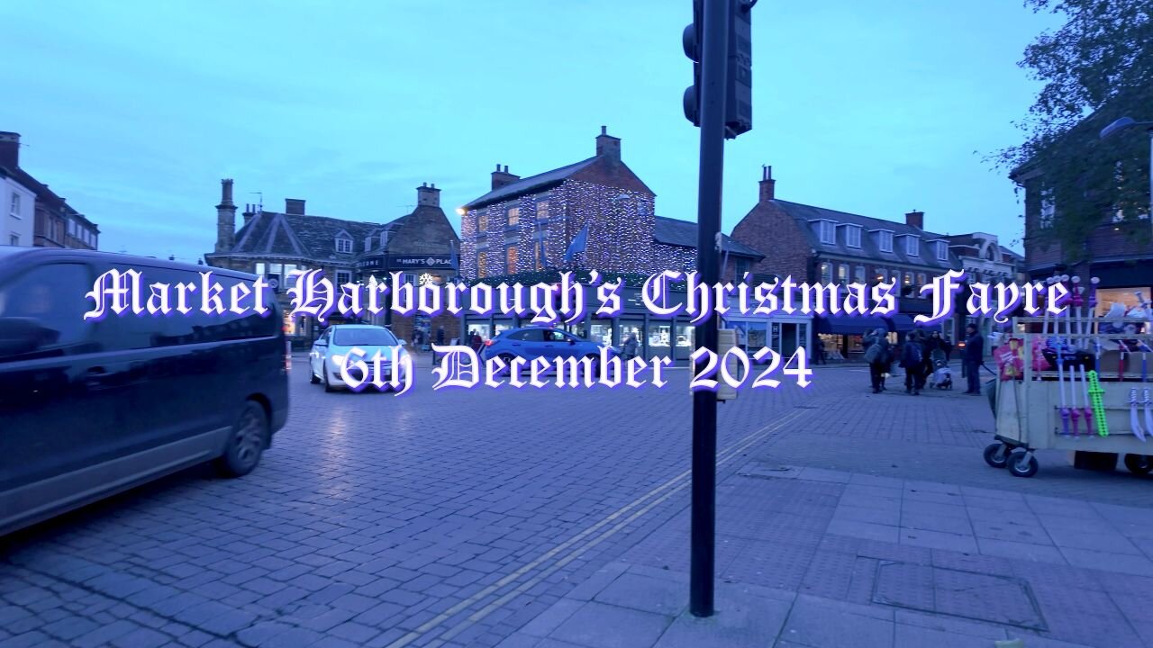 Market Harborough’s Christmas Fayre 6th December 2024