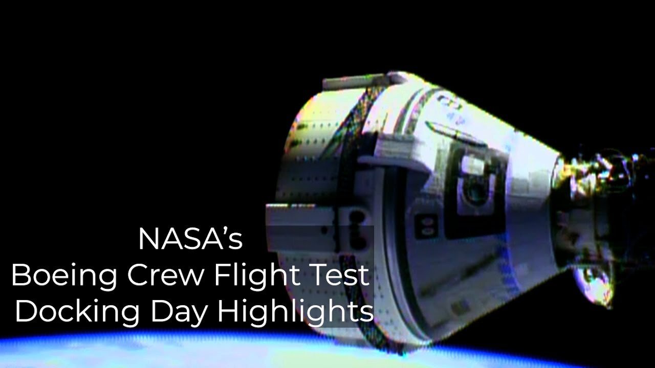 NASA’s Boeing Crew Flight Test Docking Day Highlights - June 6, 2024