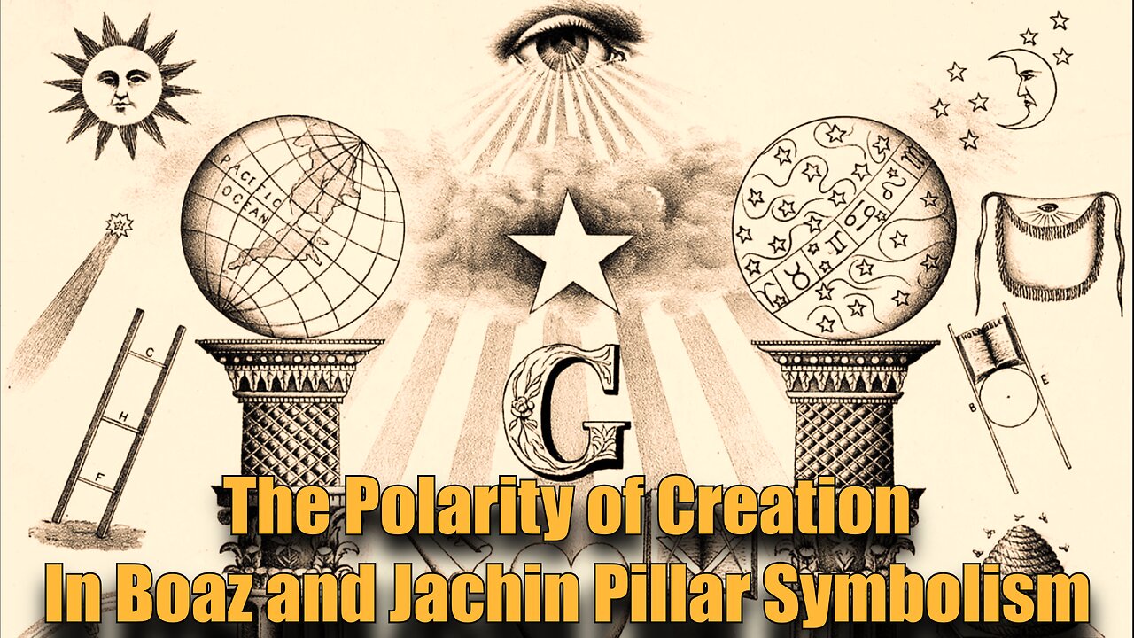 The Polarity of Creation in Boaz and Jachin Pillar Symbolism