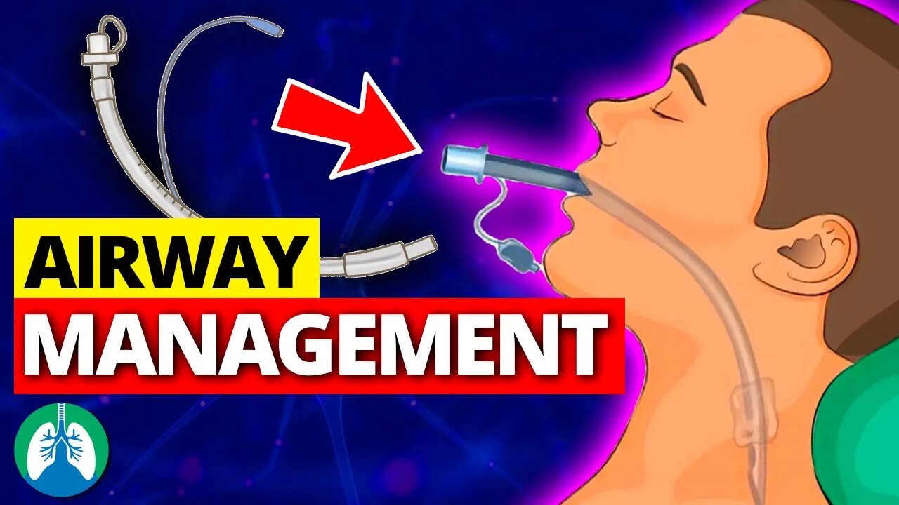 Airway Management (OVERVIEW) | Artificial Airways | Suctioning | Extubation