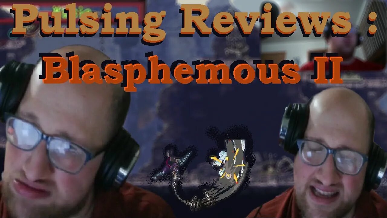 Pulsing Reviews: Blasphemous 2