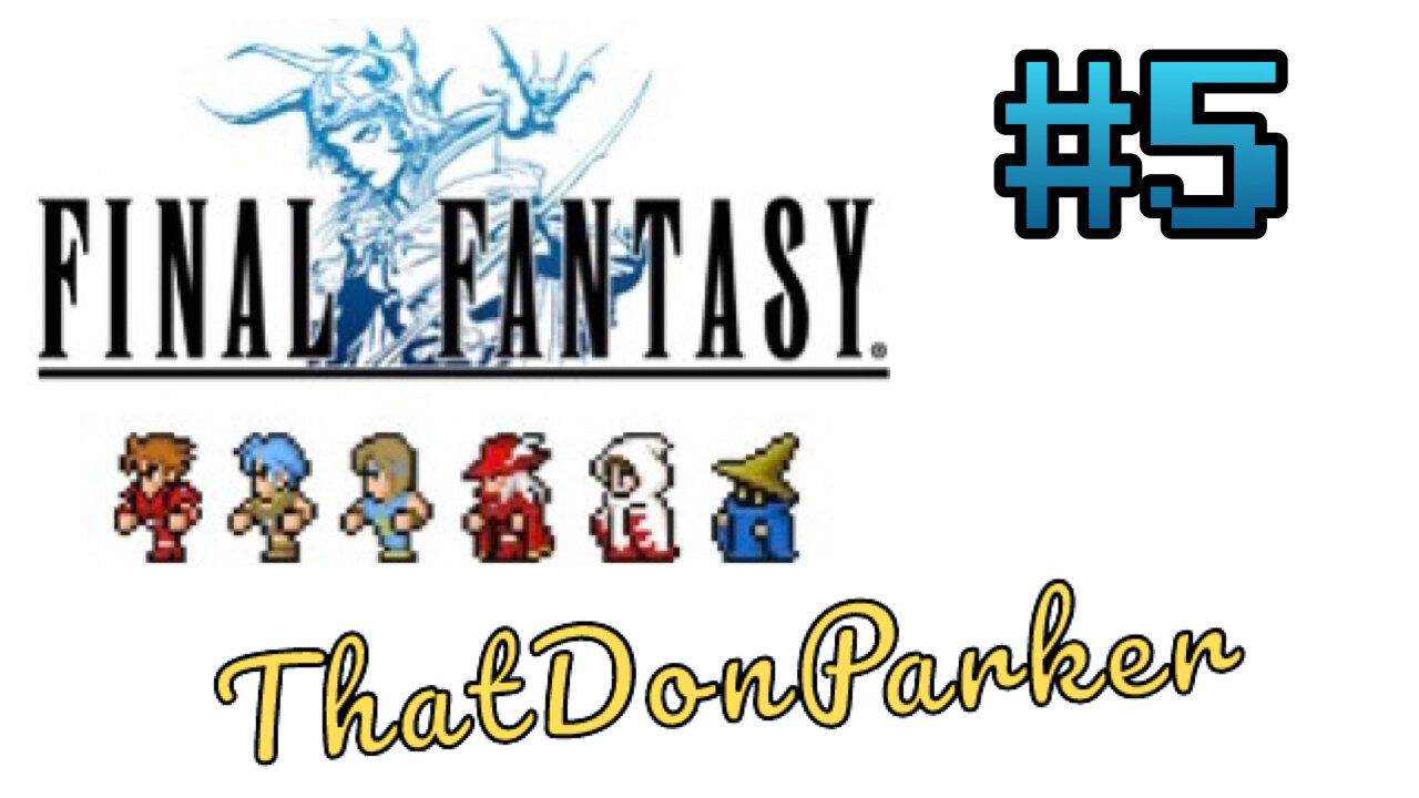 Final Fantasy I Pixel Remaster - #5 - Blowing up caves, slaying vampires, and hot gaming takes!