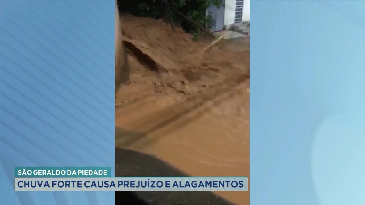 São Geraldo da Piedade: Chuva Forte Causa Prejuízo e Alagamentos.